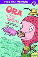 Ora the Sea Monster di Cari Meister edito da STONE ARCH BOOKS