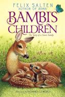 Bambi's Children: The Story of a Forest Family di Felix Salten edito da ALADDIN