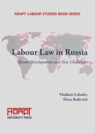 Labour Law In Russia edito da Cambridge Scholars Publishing
