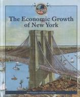 The Economic Growth of New York di Jeff Humphrey, Kathleen Collins edito da PowerKids Press