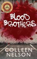 Blood Brothers di Colleen Nelson edito da DUNDURN PR LTD