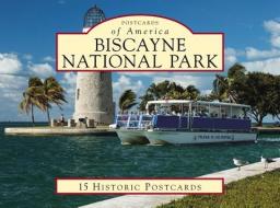 Biscayne National Park di James a. Kushlan, Kirsten Hines edito da Arcadia Publishing (SC)