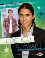 Booboo Stewart: Twilight's Breakout Idol di Marcia Amidon Lusted edito da Lerner Publications