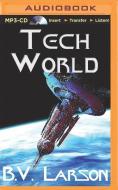 Tech World di B. V. Larson edito da Audible Studios on Brilliance