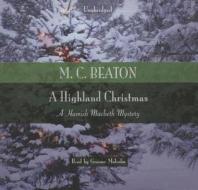 A Highland Christmas di M. C. Beaton edito da Blackstone Audiobooks