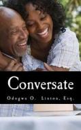 Conversate: Discussion Questions Inspired by the Black Experience di Odogwu O. Linton edito da Createspace