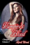 Vampire's Blood di April Wood edito da Createspace