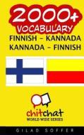 2000+ Finnish - Kannada Kannada - Finnish Vocabulary di Gilad Soffer edito da Createspace