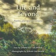 Life And Beyond di Lawrence Salander, Jonah Salander edito da Austin Macauley Publishers