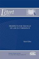 Prospects for the Rule of Law in Cyberspace di Keir Giles edito da DEPARTMENT OF THE ARMY