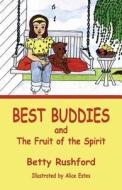 Best Buddies di Betty Rushford edito da America Star Books