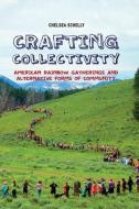 Crafting Collectivity di Chelsea Schelly edito da Routledge