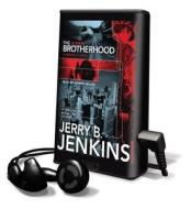 The Brotherhood [With Earbuds] di Jerry B. Jenkins edito da Findaway World