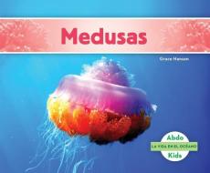 Medusas (Jellyfish) di Grace Hansen edito da ABDO KIDS