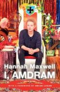 I, AmDram di Hannah Maxwell edito da Oberon Books Ltd