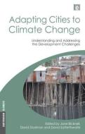 Adapting Cities to Climate Change di Jane Bicknell edito da Taylor & Francis Ltd