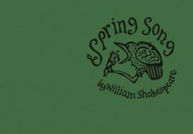 Spring Song di William Shakespeare edito da Two Rivers Press