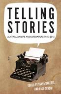 Telling Stories di Tanya Dalziel, Paul Genoni edito da Monash University Publishing