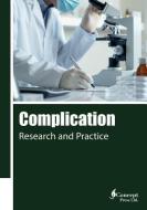 Complication: Research and Practice di Iconcept Press edito da Iconcept Press