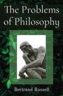 The Problems of Philosophy di Bertrand Russell edito da Z & L Barnes Publishing