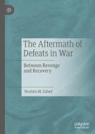 The Aftermath of Defeats in War di Ibrahim M. Zabad edito da Springer-Verlag GmbH