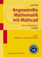 Angewandte Mathematik mit MathCad. Lehr- und Arbeitsbuch 3 di Josef Trölß edito da Springer-Verlag KG