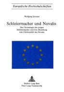 Schleiermacher und Novalis di Wolfgang Sommer edito da P.I.E.