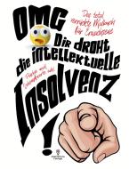 Malbuch für Erwachsene "OMG Dir droht die intellektuelle Insolvenz"! di S & L Creative Collection edito da tredition