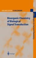 Bioorganic Chemistry of Biological Signal Transduction edito da Springer Berlin Heidelberg