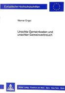Unechte Gemeinkosten und unechter Gemeinverbrauch di Werner Engel edito da Lang, Peter GmbH