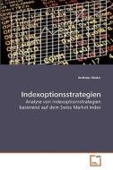 Indexoptionsstrategien di Andreas Weder edito da VDM Verlag