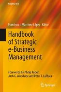 Handbook of Strategic e-Business Management edito da Springer Berlin Heidelberg