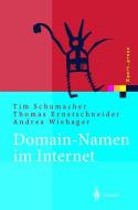 Domain-Namen im Internet di Thomas Ernstschneider, Tim Schumacher, Andrea Wiehager edito da Springer Berlin Heidelberg