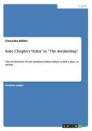 Kate Chopin's Edna In The Awakening di Franziska Muller edito da Grin Publishing