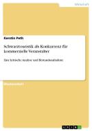 Schwarztouristik als Konkurrenz für kommerzielle Veranstalter di Kerstin Peth edito da GRIN Publishing