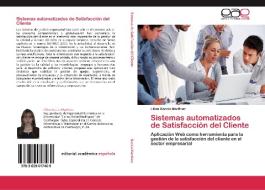 Sistemas automatizados de Satisfacción del Cliente di Lilian García Martínez edito da EAE