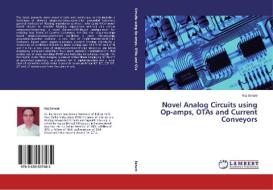 Novel Analog Circuits using Op-amps, OTAs and Current Conveyors di Raj Senani edito da LAP Lambert Academic Publishing