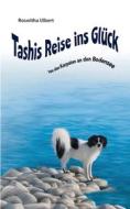 Tashis Reise ins Glück di Roswitha Ulbert edito da Books on Demand