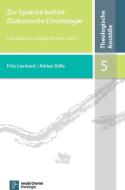 Zur Sprache befreit - Diakonische Christologie di Fritz Lienhard, Adrian Bölle edito da Vandenhoeck + Ruprecht