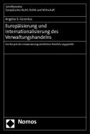 Europäisierung und Internationalisierung des Verwaltungshandelns di Angelos S. Gerontas edito da Nomos Verlagsges.MBH + Co