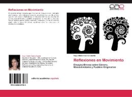 Reflexiones en Movimiento di Suyai Malen García Gualda edito da LAP Lambert Acad. Publ.