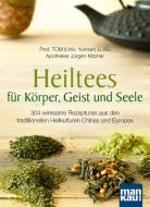 Heiltees für Körper, Geist und Seele di Li Wu, Jürgen Klitzner edito da Mankau Verlag