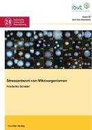 Stressantwort von Mikroorganismen di Friederike Schädel edito da Cuvillier Verlag