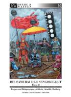 Die Samurai der Sengoku-Zeit di Till Weber edito da Zeughaus Verlag GmbH