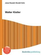 Walter Kistler edito da Book On Demand Ltd.