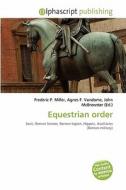 Equestrian order edito da Alphascript Publishing