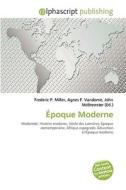Poque Moderne di #Miller,  Frederic P.