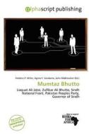 Mumtaz Bhutto edito da Alphascript Publishing