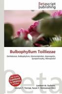 Bulbophyllum Toilliezae edito da Betascript Publishing