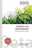 Andreas Von Bechtolsheim edito da Betascript Publishing